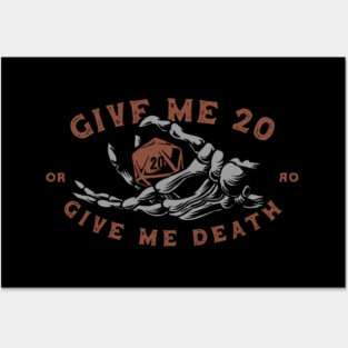 Give me 20 or give me death Posters and Art