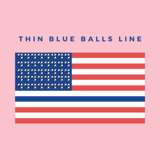 Thin Blue Balls Line T-Shirt