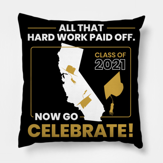 2021 California Graduation Class Themed Cool Design design Pillow by creative