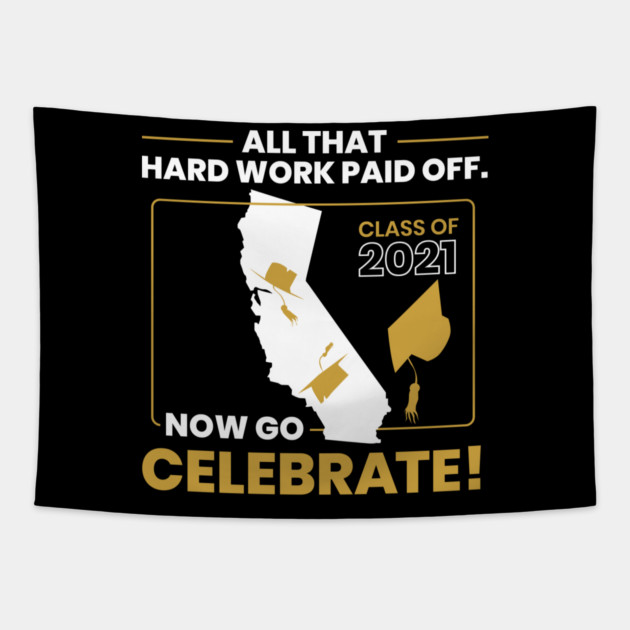 2021 California Graduation Class Themed Cool Design design Tapestry by creative
