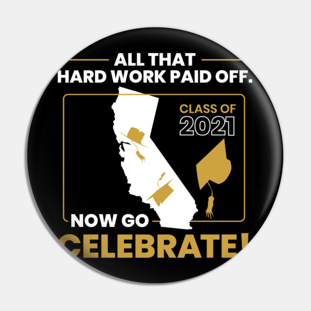 2021 California Graduation Class Themed Cool Design design Pin by creative