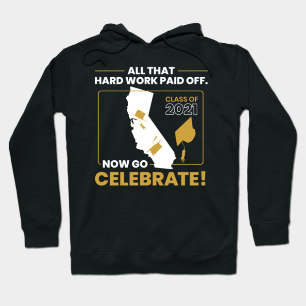 2021 California Graduation Class Themed Cool Design design Hoodie by creative