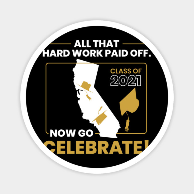 2021 California Graduation Class Themed Cool Design design Magnet by creative