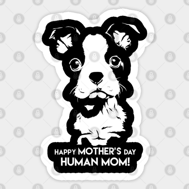Happy Mothers Day Human Mom Puppy Dog Sticker by creative