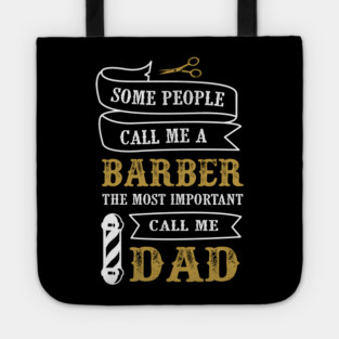 Barber Dad T-Shirt Father's Day Tee Shirt Gift Tote