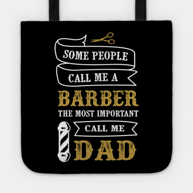 Barber Dad T-Shirt Father's Day Tee Shirt Gift Tote by creative
