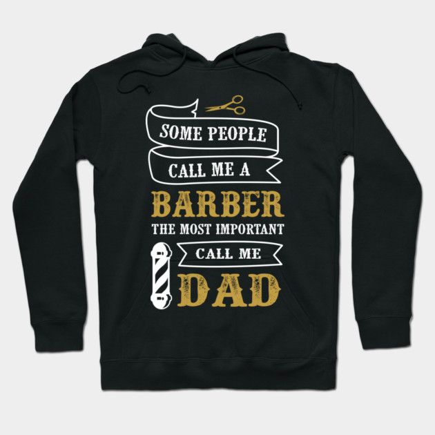Barber Dad T-Shirt Father's Day Tee Shirt Gift Hoodie by creative