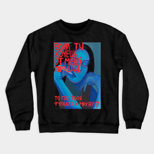 Girl with russian text Crewneck Sweatshirt