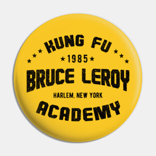 Bruce leroy Pin