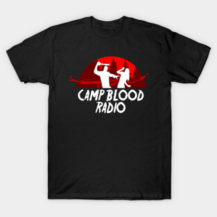 Camp Blood Radio T-Shirt