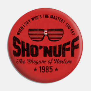 Shonuff The Master Pin