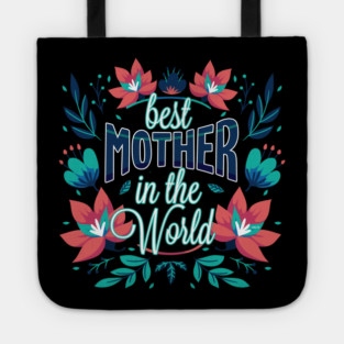 Best Mother In the World Flower Tote