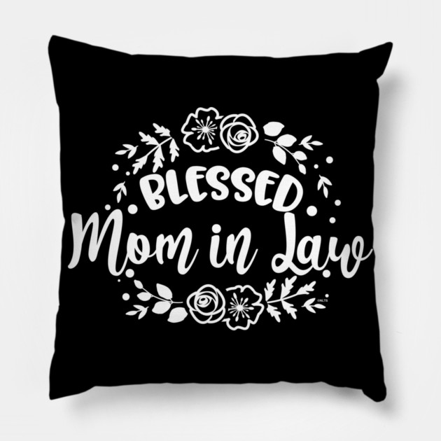 Blessed Mom in Law for Mother's Day Gift print Pillow by creative