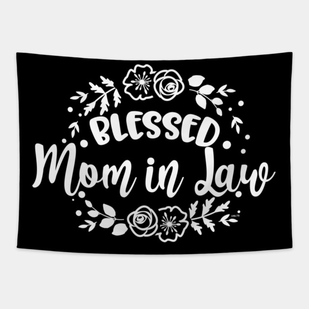 Blessed Mom in Law for Mother's Day Gift print Tapestry by creative