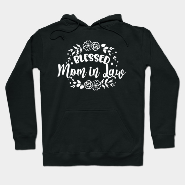 Blessed Mom in Law for Mother's Day Gift print Hoodie by creative