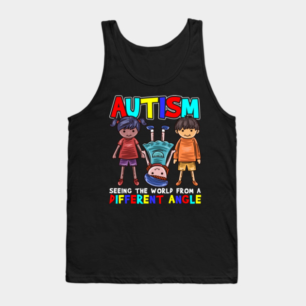 Autism Seeing the World from a Different Angle Awareness product Tank Top by creative