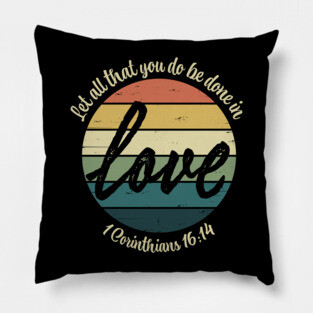 Retro Rainbow Love 1 Corinthians 16:14 Bible Verse Christian Pillow