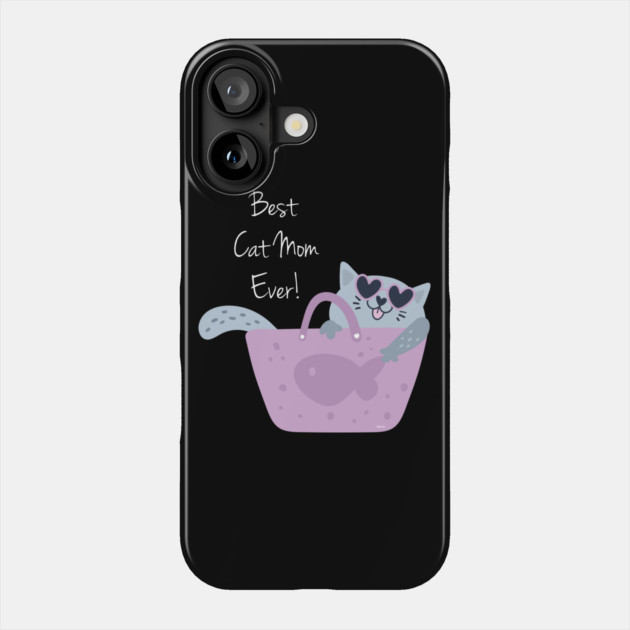 Best Cat Mom Ever Phone Case by creative