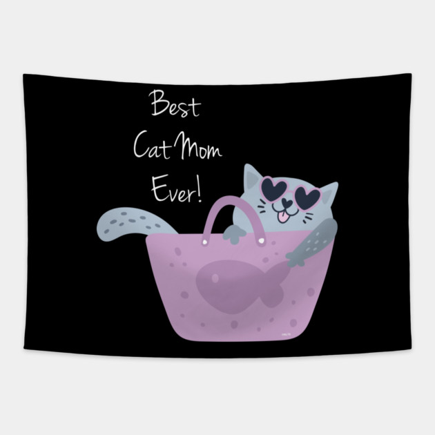 Best Cat Mom Ever Tapestry by creative
