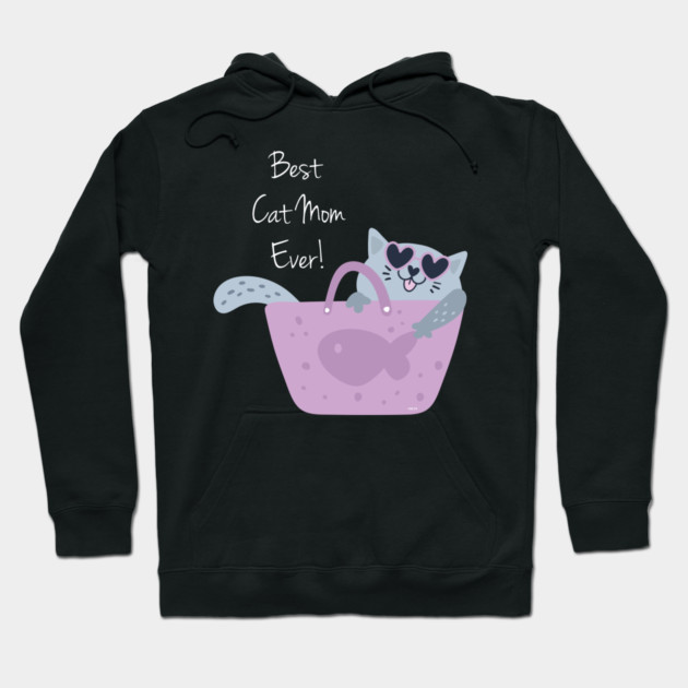Best Cat Mom Ever Hoodie by creative