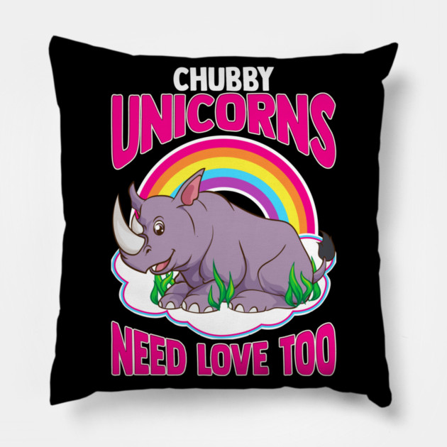 Chubby Unicorns need love too Pillow by creative