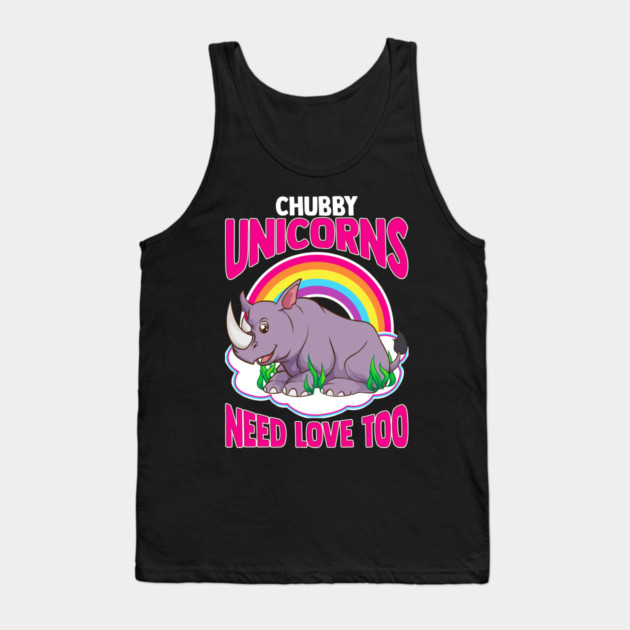 Chubby Unicorns need love too Tank Top by creative