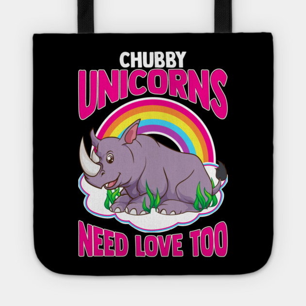 Chubby Unicorns need love too Tote by creative