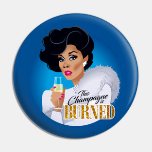 This champagne is burned Pin