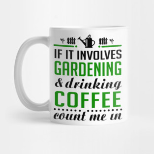 Gardening and Coffee Mug