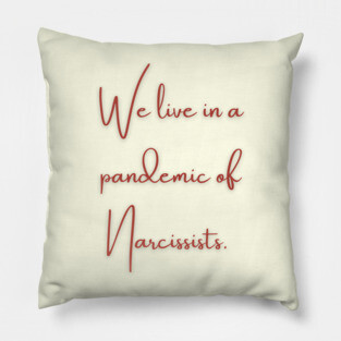 Covert Narcissist Pillow