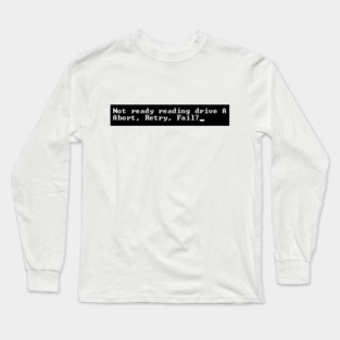 Disk Operating System Error Long Sleeve T-Shirt