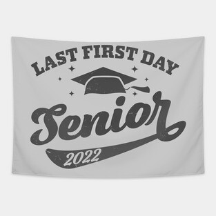 My Last First Day Senior 2022, Back To School Class Of 2022 Tapestry