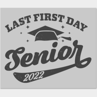 My Last First Day Senior 2022, Back To School Class Of 2022 Posters and Art