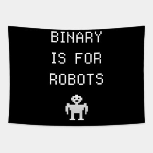 Binary Is For Robots | Funny Non-Binary Gender Identity Tapestry