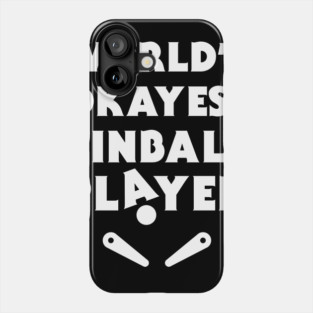 Funny Pinball Player Quote Phone Case