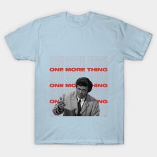 One More Thing T-Shirt