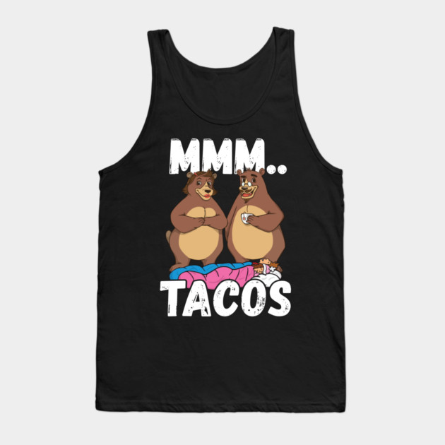 Camping Bears Love Taco Mmm.. Tacos Tank Top by belownormal