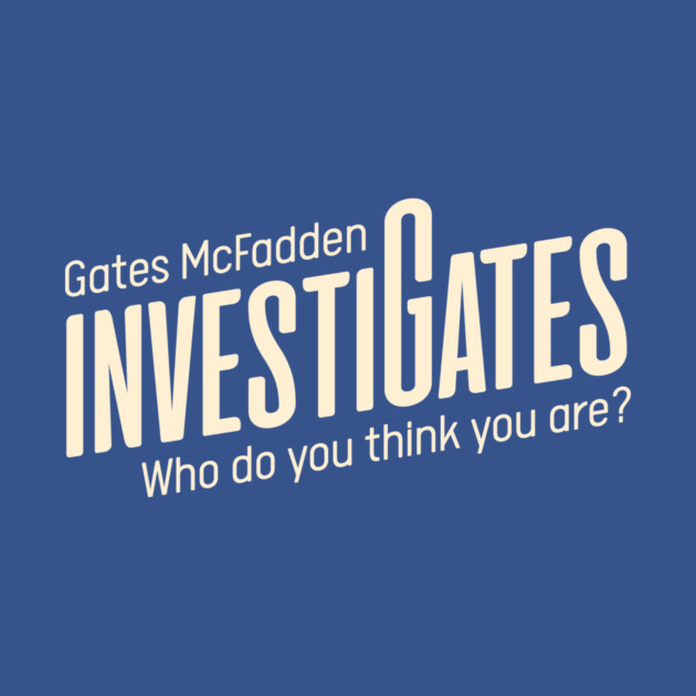 InvestiGates Front/Back 1 by Gates McFadden Official Store