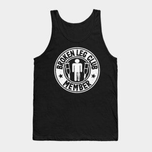 Broken Leg Club Member Logo Vintage Surgery Funny Get Well Soon Tank Top