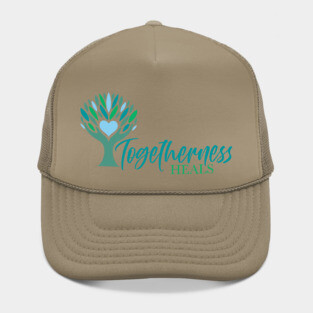 Togetherness Heals Hat