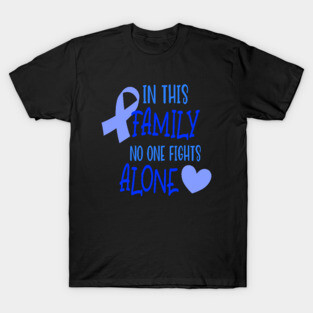 In This Family No One Fights Alone T-Shirt