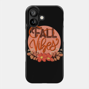 Fall vibes hand lettered Phone Case