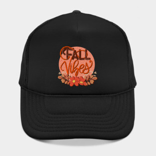 Fall vibes hand lettered Hat