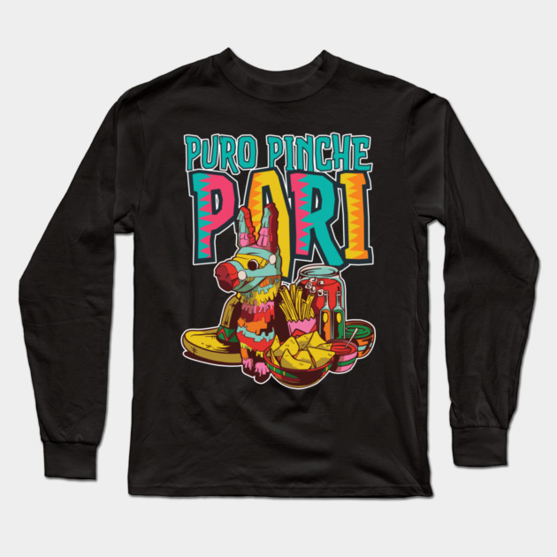 Puro Pinche Pari Long Sleeve T-Shirt by belownormal