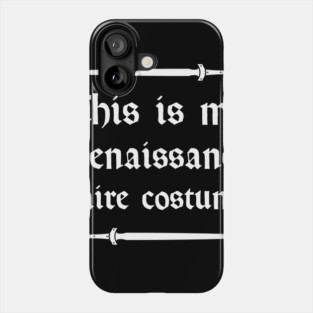 Funny Renaissance Faire Costume Phone Case