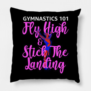 Gymnastics 101 Fly High and Stick The Landing Pillow