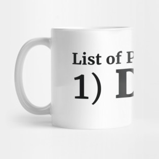 List of People I Like: 1) Dogs. Mug