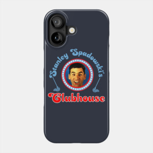 Stanley Spadowski's Clubhouse Phone Case