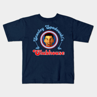 Stanley Spadowski's Clubhouse Kids T-Shirt