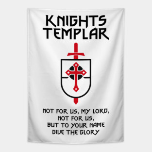 Knights Templar Not for us My Lord Tapestry